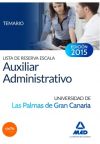 Escala Auxiliar Administrativo De La Universidad De Las Palmas De Gran Canaria. Temario Para La Lista De Reserva