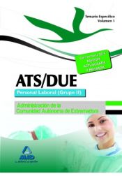 Portada de ATS/DUE. Personal Laboral (Grupo II) de la Administración de la Comunidad Autónoma de Extremadura. Temario Específico. Volumen I
