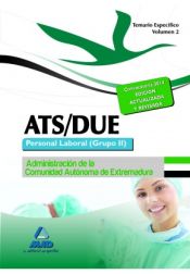 Portada de ATS/DUE. Personal Laboral (Grupo II) de la Administración de la Comunidad Autónoma de Extremadura. Vol. II, Temario Específico