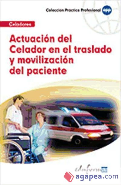 Actuación del Celador en el traslado y movilización del paciente