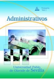 Portada de Administrativo de la Universidad Pablo de Olavide de Sevilla. Temario. Volumen I