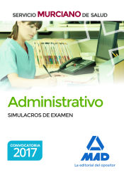 Portada de Administrativo del Servicio Murciano de Salud. Simulacros de examen