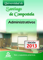 Portada de Administrativos de la Universidad de Santiago de Compostela. Test y Supuestos Prácticos