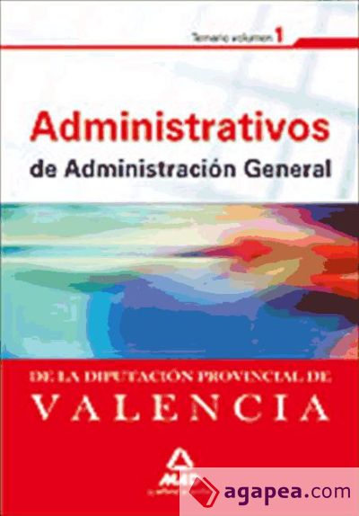 Administrativos de la diputación provincial de valencia. Temario. Volumen i