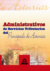 Portada de Administrativos de servicios tributarios del principado de asturias. Temario