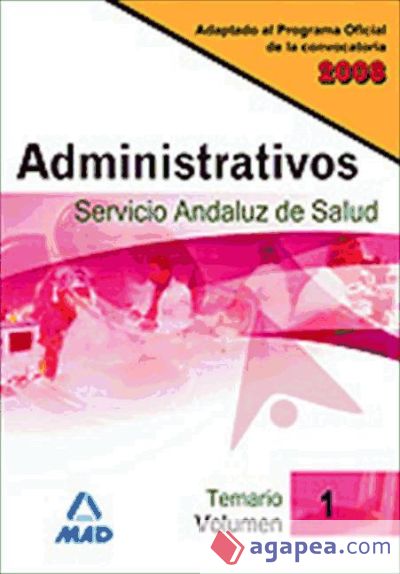 Administrativos del Servicio Andaluz de Salud. Temario. Volumen I