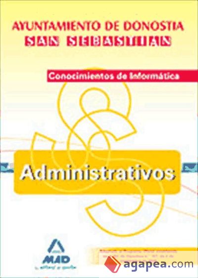 Administrativos del ayuntamiento de donostia-san sebastián. Conocimientos de informática