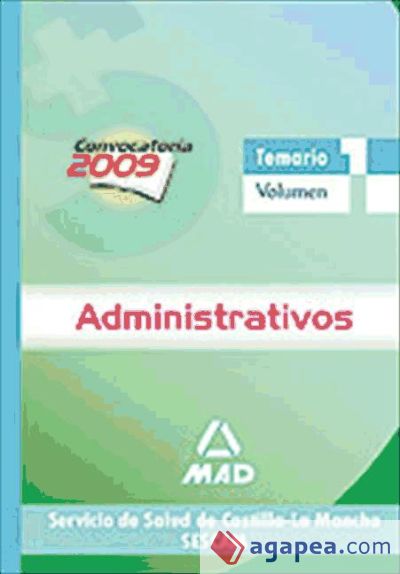 Administrativos del servicio de salud de castilla-la mancha (sescam). Temario volumen i