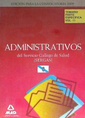 Portada de Administrativos del servicio gallego de salud (sergas). Temario parte específica. Volumen iii