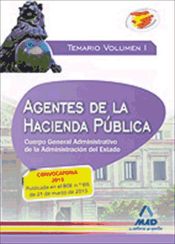 Agentes de la Hacienda Pública. Cuerpo General Administrativo de la Administración del Estado. Temario Volumen I (Ebook)