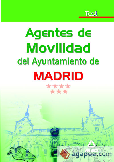 Agentes de movilidad del ayuntamiento de madrid. Test