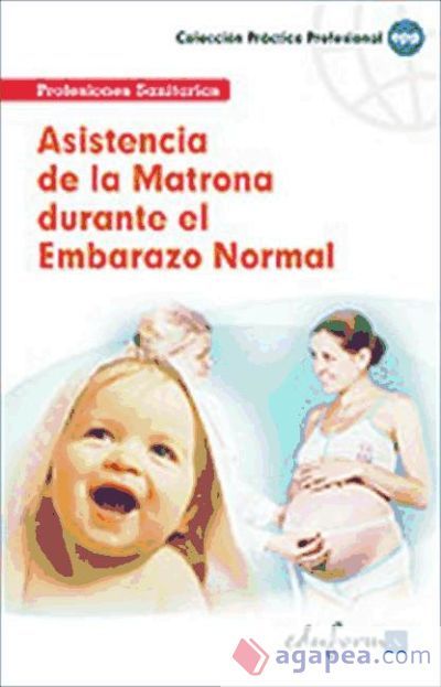 Asistencia de la matrona durante el embarazo normal Asistencia de la matrona durante el embarazo normal