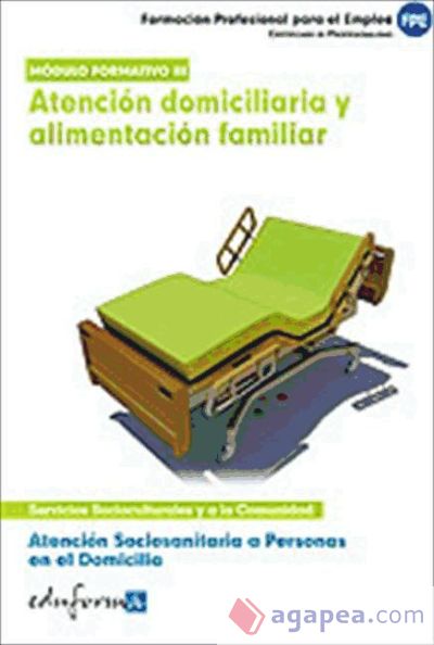 Atención domiciliaria y alimentación familiar. Certificados de profesionalidad. Atención sociosanitaria a personas en el domicilio