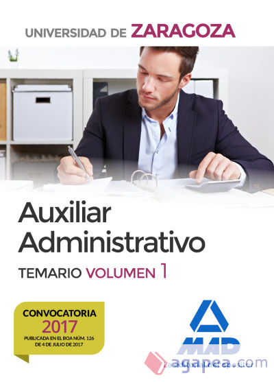 Auxiliar Administrativo de la Universidad de Zaragoza. Temario Volumen 1