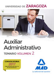 Portada de Auxiliar Administrativo de la Universidad de Zaragoza. Temario Volumen 2