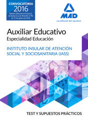 Portada de Auxiliar Educativo Especialidad Educación del IASS-Cabildo Insular de Tenerife. Test y Supuesto Prácticos