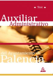 Portada de Auxiliar administrativo del ayuntamiento de palencia. Test