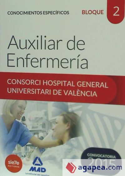 Auxiliar de Enfermería del Consorci Hospital General Universitari de València. Temario, Bloque 2. Conocimientos específicos