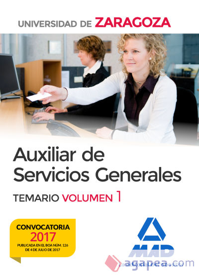 Auxiliar de Servicios Generales de la Universidad de Zaragoza. Temario Volumen 1