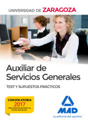 Portada de Auxiliar de Servicios Generales de la Universidad de Zaragoza. Test y supuestos prácticos