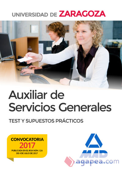 Auxiliar de Servicios Generales de la Universidad de Zaragoza. Test y supuestos prácticos