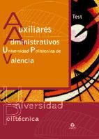 Portada de Auxiliares Administrativos de la Universidad Politécnica de Valencia: Test