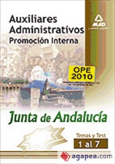 Auxiliares administrativos de la Junta de Andalucía. Promoción interna. Temas y test 1 al 7
