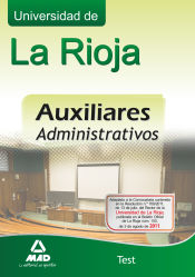 Portada de Auxiliares administrativos de la Universidad de la Rioja. Test