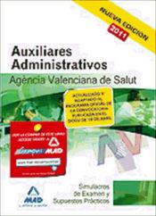Portada de Auxiliares administrativos de la agencia valenciana de salud. Simulacros de examen y supuestos prácticos
