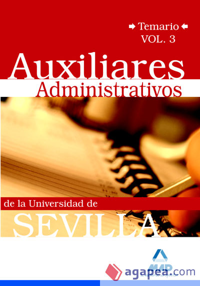 Auxiliares administrativos de la universidad de sevilla. Temario. Volumen iii