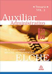 Portada de Auxiliares administrativos de la universidad miguel hernández. Temario volumen ii