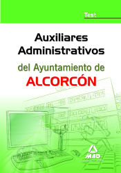 Portada de Auxiliares administrativos del ayuntamiento de alcorcón. Test