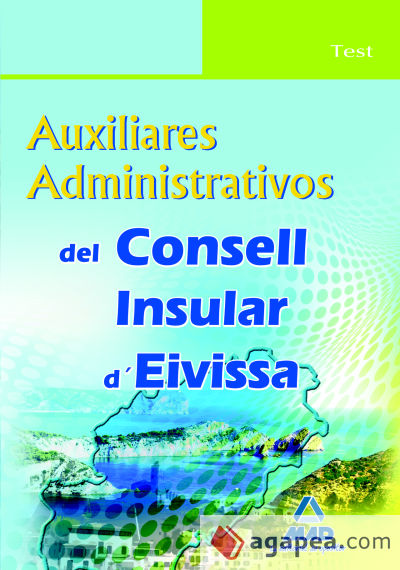Auxiliares administrativos del consell insular d`eivissa. Test