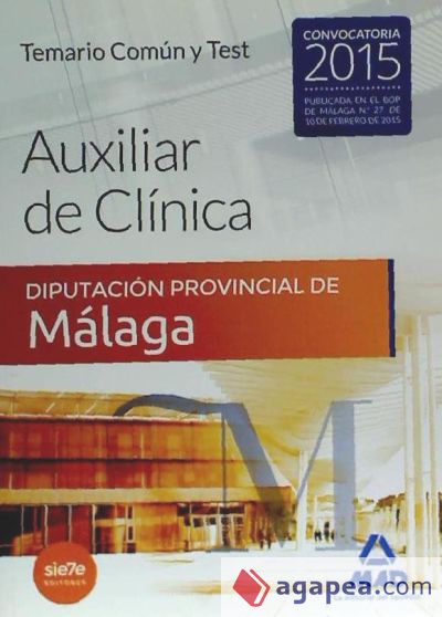 Auxiliares de Clínica de la Diputación Provincial de Málaga. Temario Común y test