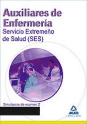Portada de Auxiliares de Enfermería del Servicio Extremeño de Salud (SES). Simulacro de examen 2 (Ebook)