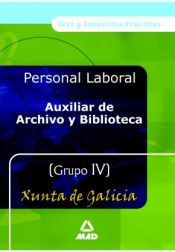 Portada de Auxiliares de archivo y bibliotecas grupo iv de la xunta de galicia test y supuestos prácticos