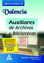 Portada de Auxiliares de archivos y bibliotecas de la universidad de valencia. Temario. Volumen i (parte específica)