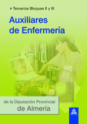 Portada de Auxiliares de enfermería de la diputación provincial de almería. Temario bloques ii y iii