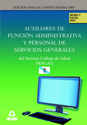 Portada de Auxiliares de función administrativa y personal de servicios generales del servicio gallego de salud (sergas). Word y excel 2007