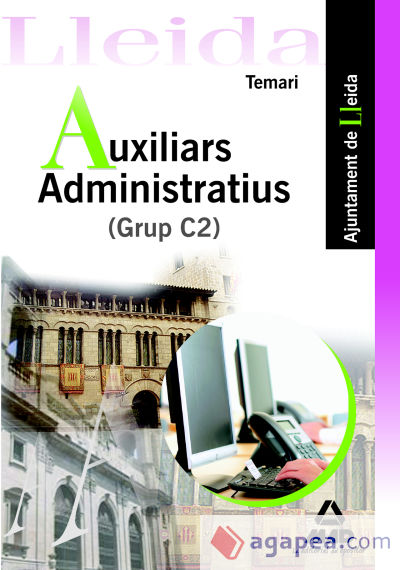 Auxiliars administratius (grup c2) ajuntament de lleida. Temari