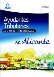 Portada de Ayudantes Tributarios del SUMA.GESTIÓN TRIBUTARIA de Alicante. Temario