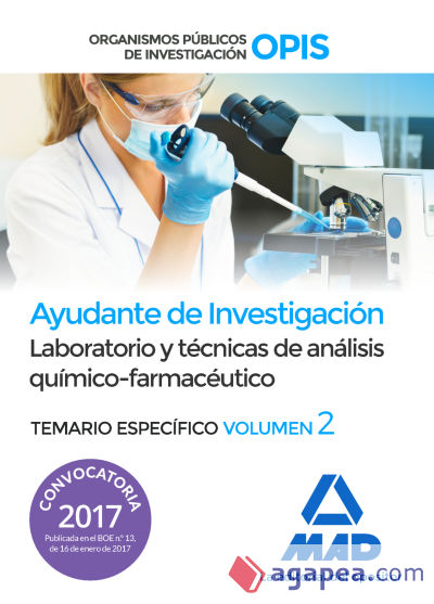 Ayudantes de Investigación de los Organismos Públicos de Investigación. Laboratorio y técnicas de análisis químico-farmacéutico Volumen específico 2