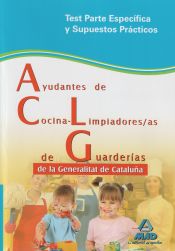 Portada de Ayudantes de cocina-limpiadores/as de guarderías de la generalitat de cataluña. Test parte específica y supuestos prácticos