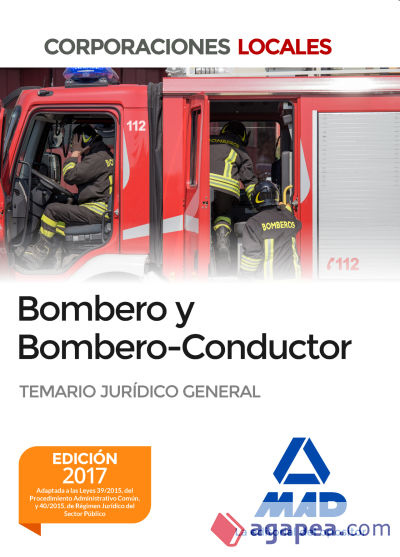 Bombero y Bombero-Conductor. Temario Jurídico General