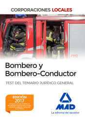 Portada de Bombero y Bombero-Conductor. Test del Temario Jurídico General