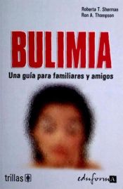 Portada de Bulimia : una guía para familiares y amigos