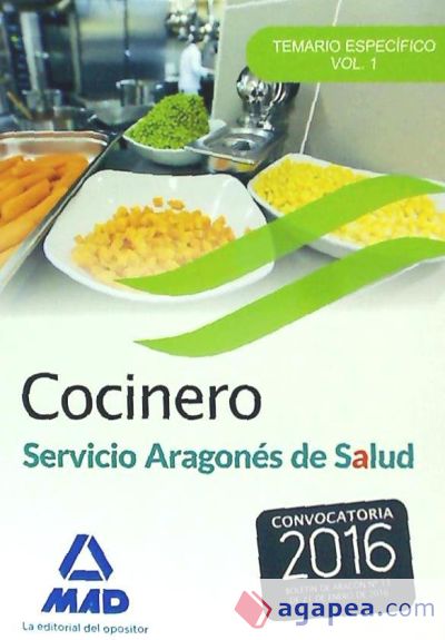 Cocinero del Servicio Aragonés de salud. Temario específico, volumen 1