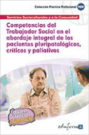 Portada de Competencias del trabajador social en el abordaje integral de los pacientes pluripatológicos, críticos y paliativos