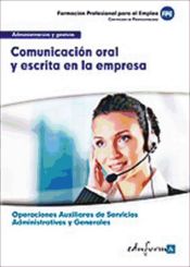 Portada de Comunicación oral y escrita en la empresa. Certificados de Profesionalidad. Operaciones Auxiliares de Servicios Administrativos y Generales