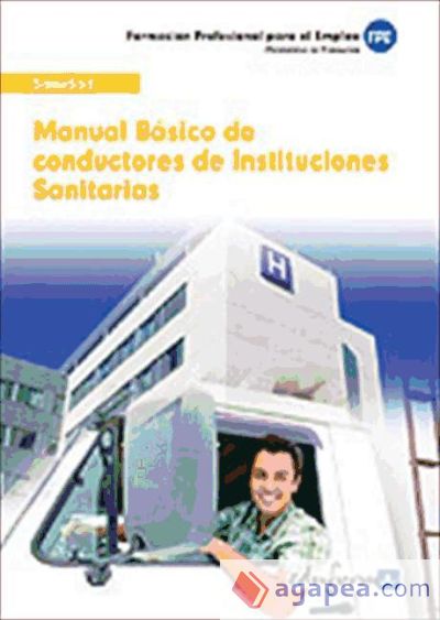 Conductores de Instituciones Sanitarias. Manual básico